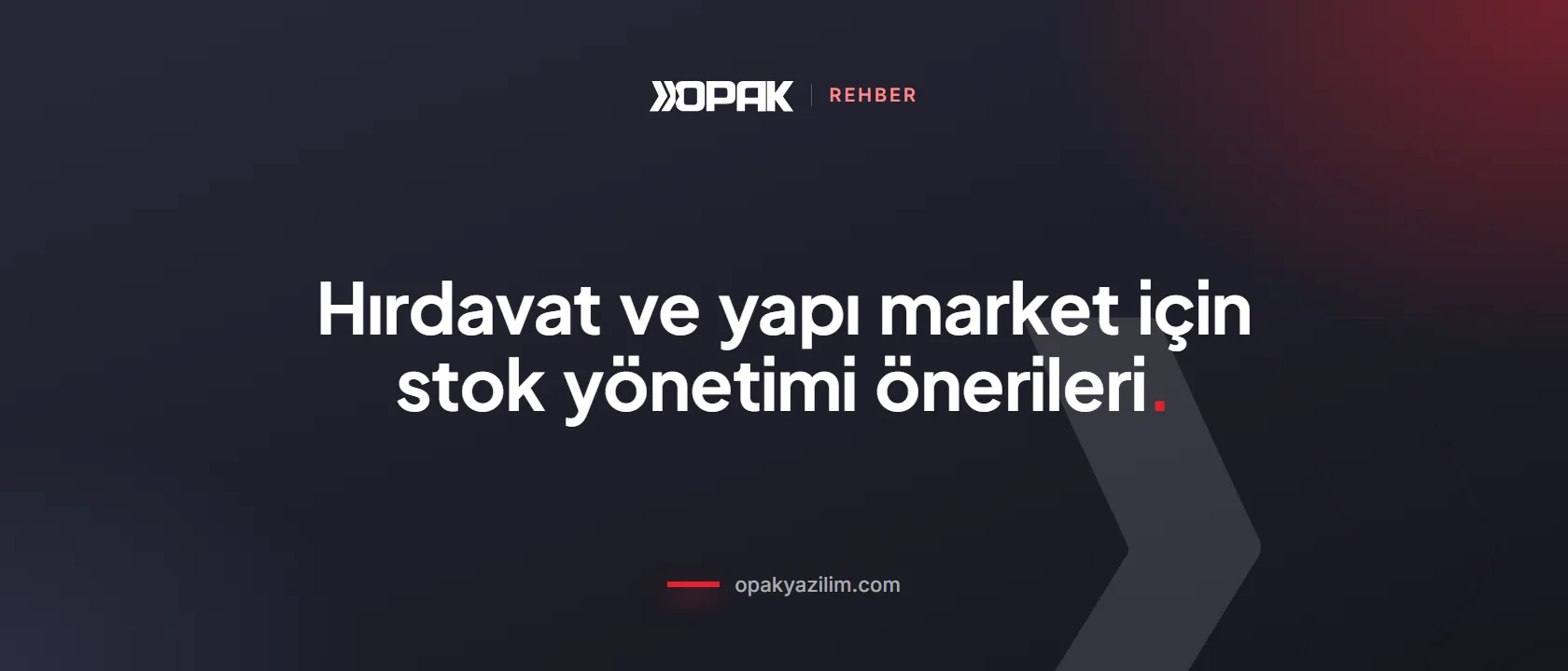 Hırdavat ve yapı market stok yönetimi kapak görseli