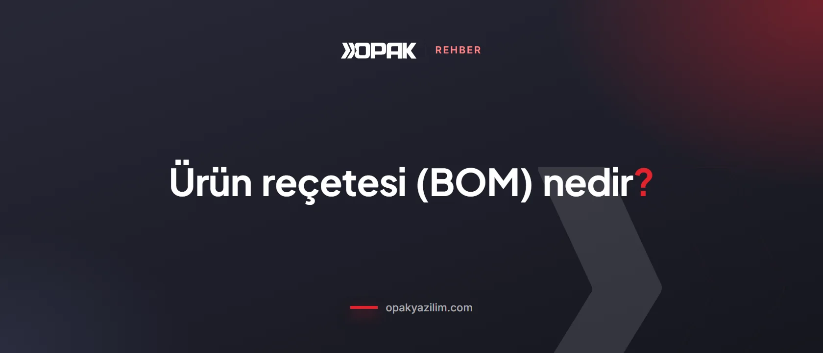 Ürün reçetesi BOM rehberi kapak görseli